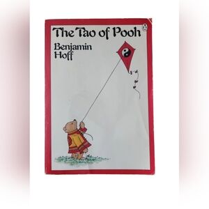 The Tao of Pooh by Benjamin Hoff 1983 Vintage Paperback - Penguin Books [Winnie]